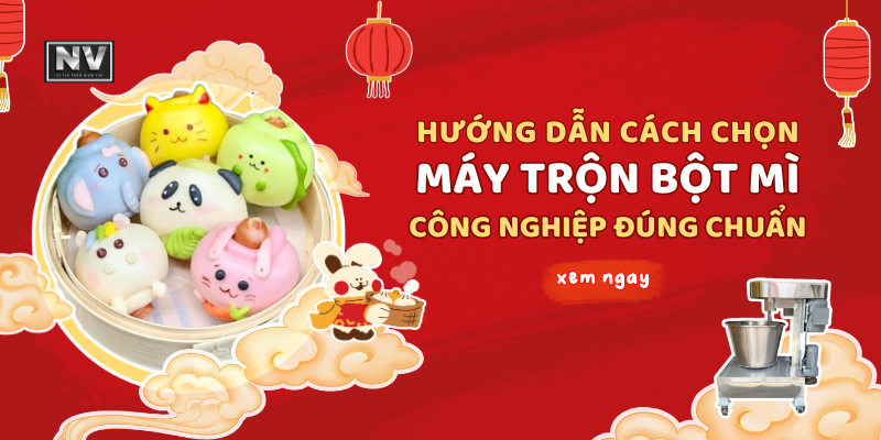 Hướng dẫn cách chọn máy trộn bột mì công nghiệp đúng chuẩn