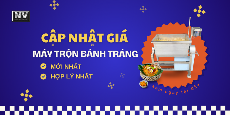 Cập nhật giá máy trộn bánh tráng mới nhất